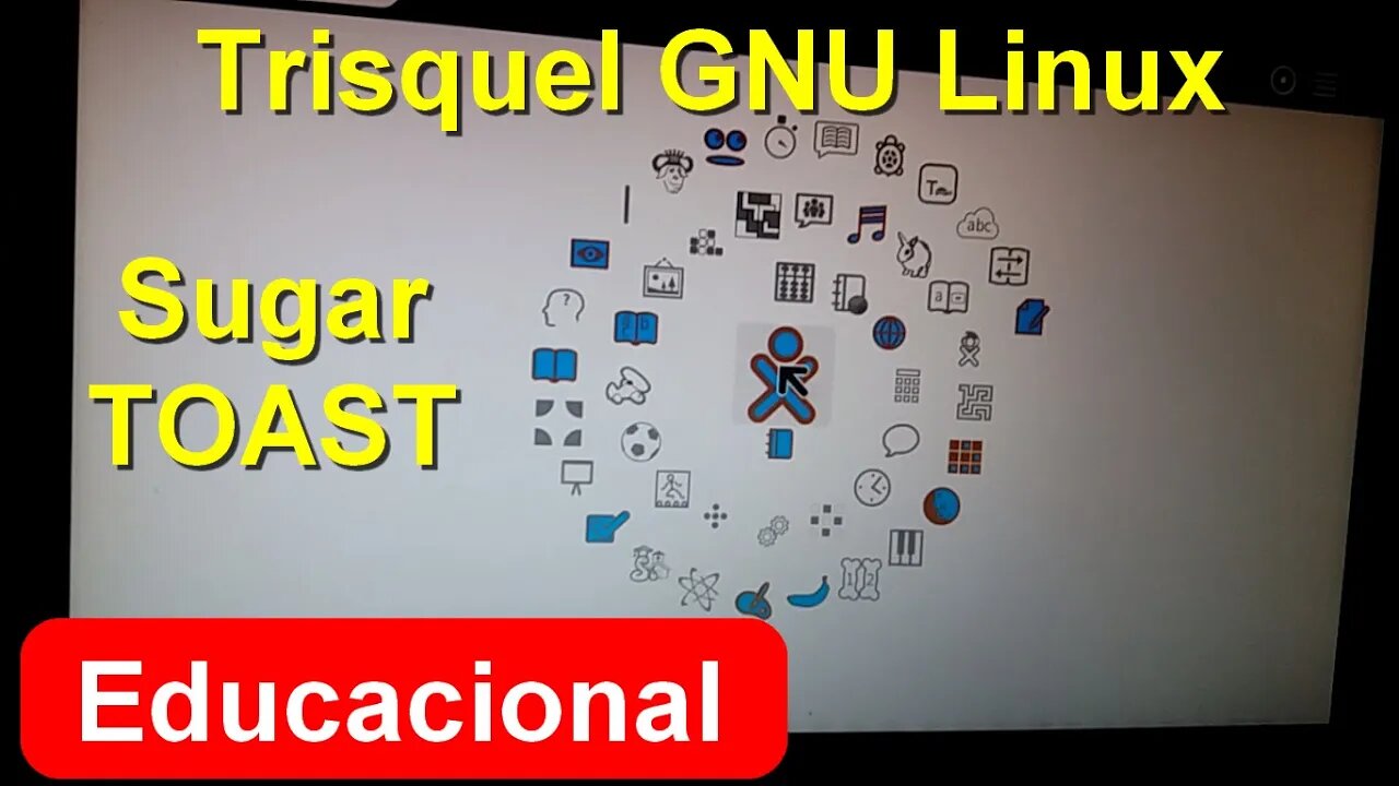 Trisquel GNU Linux Sugar TOAST baseado em Ubuntu. Distro voltada para Educação