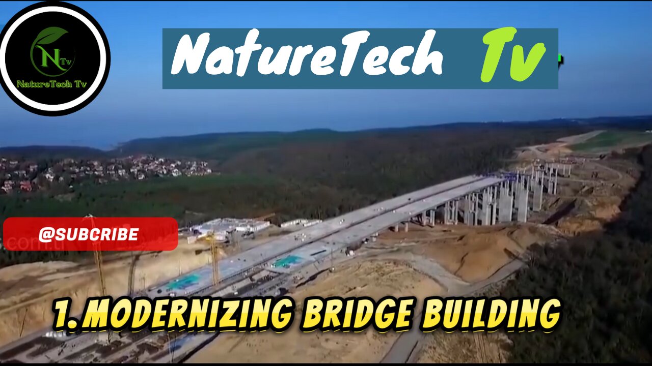 1. Modernizing Bridge Building: The Techniques and Technologies of Today