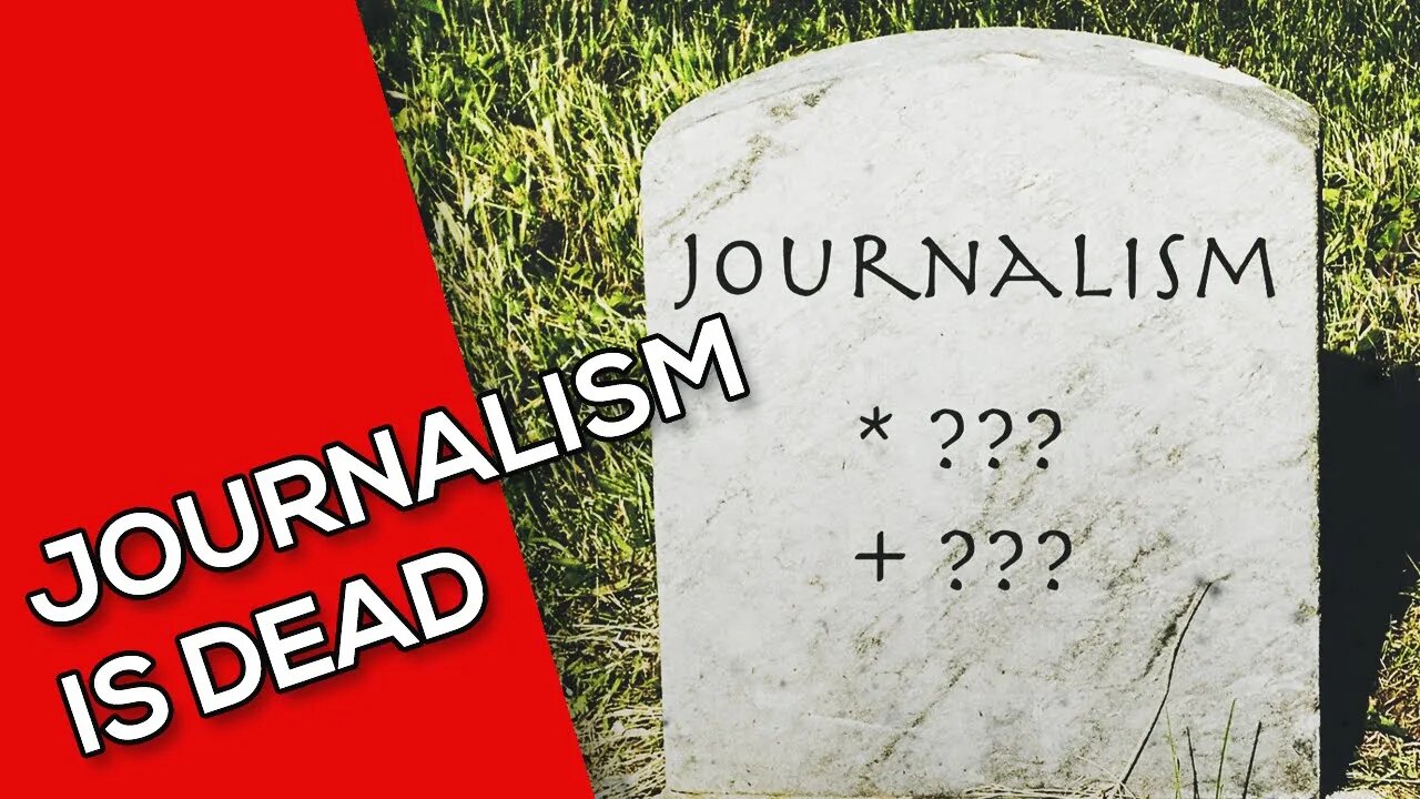 Journalism is dead