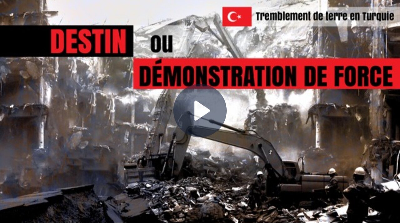 Tremblement de terre en Turquie : catastrophe naturelle ou démonstration de force militaire ?