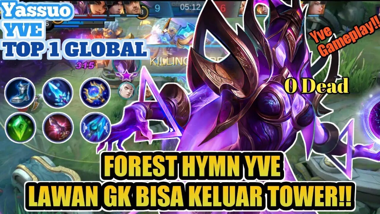 FOREST HYMN YVE - Gameplay Top Global Yve Yassuo- Mobile Legends