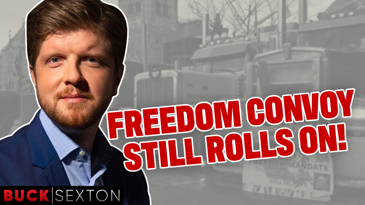 The Freedom Convoy Still Rolls On Despite Their Hostile Government