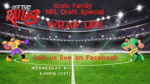 Live Krolo Draft Special Wrap Up