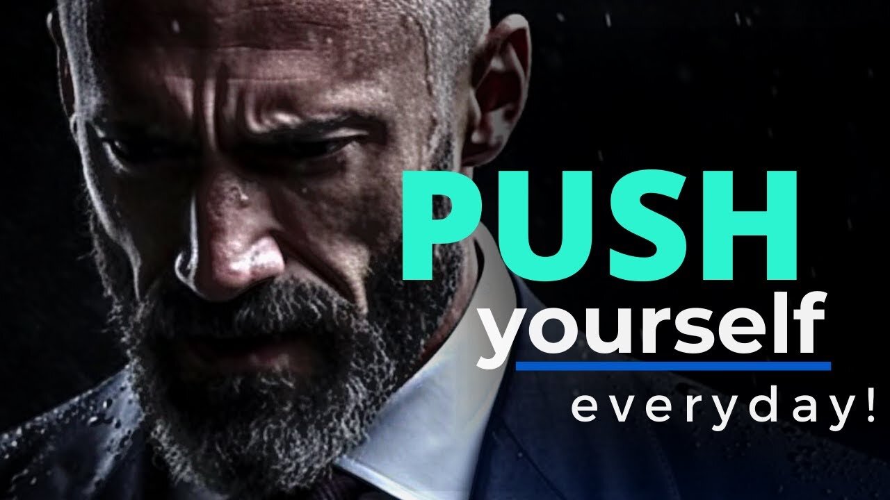 PUSH YOURSELF EVERYDAY | Powerful Motivational Speech