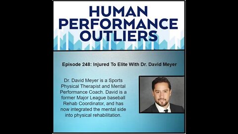 Injured To Elite - Episode 248: Dr. David Meyer