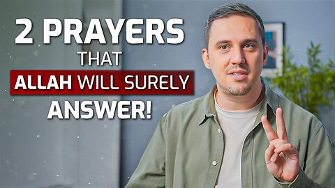 2 Prayers That Allah Will Surely Answer! - Marriage, Anxiety, Work, Abundance! - Towards Eternity