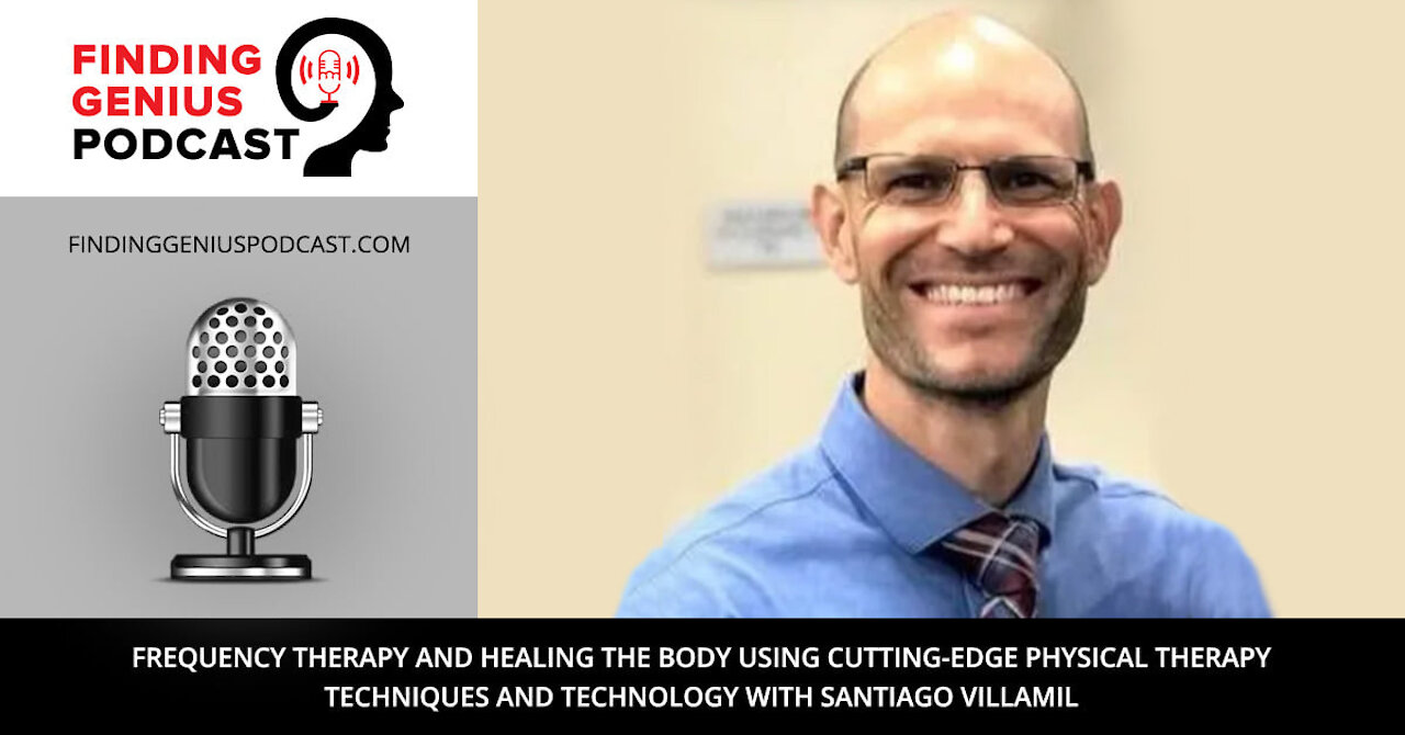 Frequency Therapy and Healing the Body Using Cutting-Edge Physical Therapy Techniques