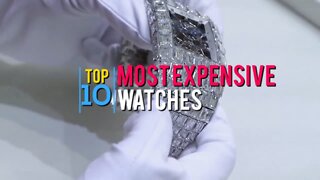 The Most Expensive Watches!