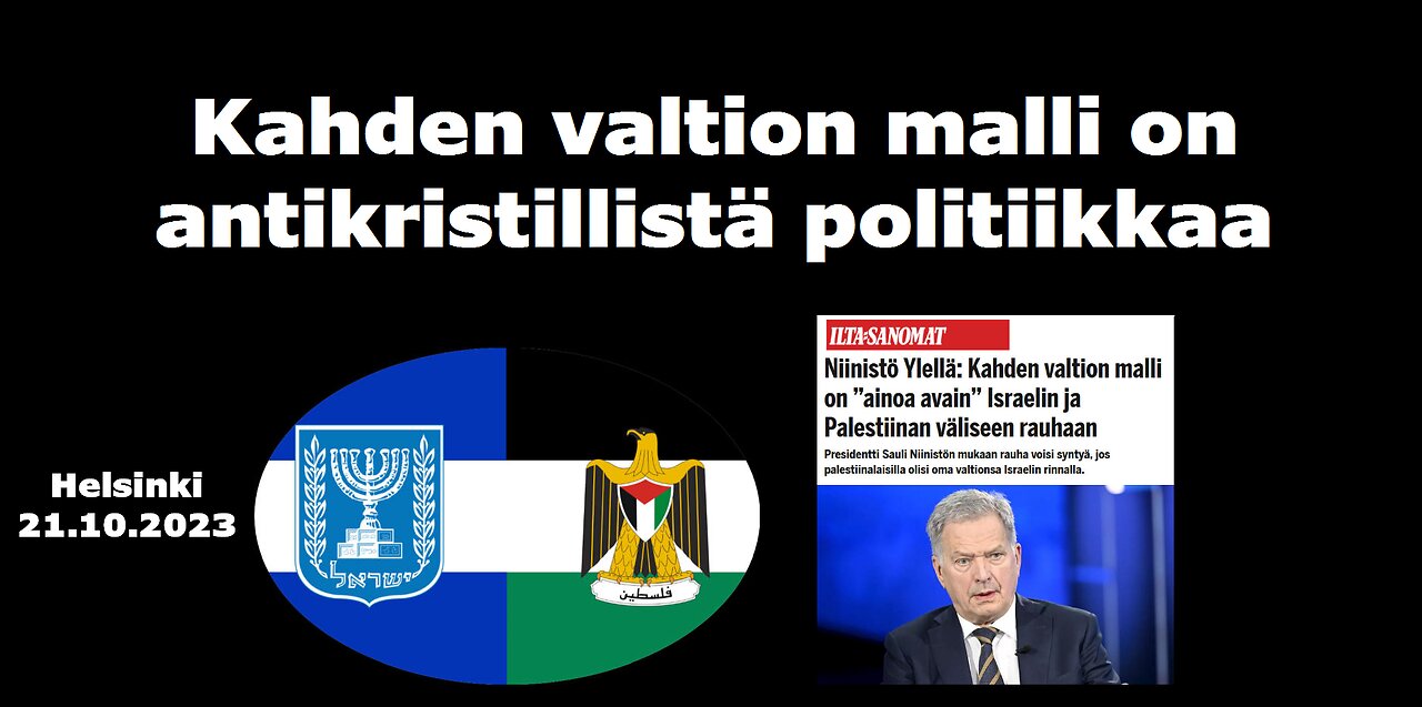 Kahden valtion malli on antikristillistä politiikkaa