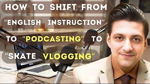 How to Shift from English Instruction to Podcasting to Skate Vlogging | Noor ul Haseeb