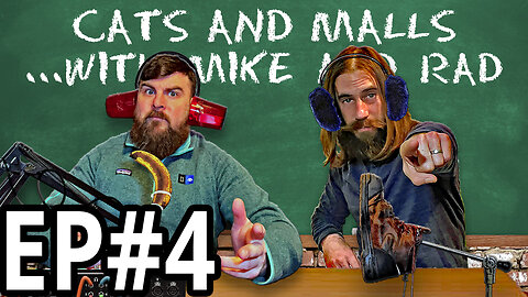 Episode 4 | Cats and Malls with Mike and Rad