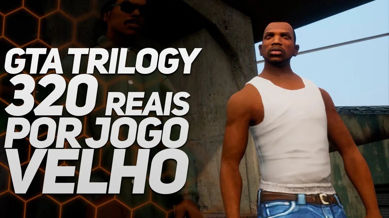 O PREÇO DO NOVO GTA TRILOGY É UM ABSURDO!