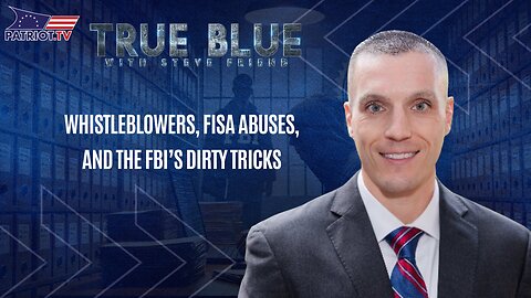 Whistleblowers, FISA Abuses, and the FBI’s Dirty Tricks