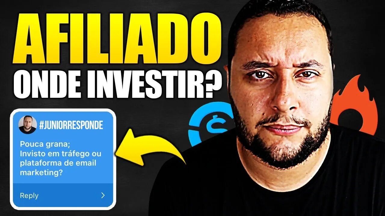 Afiliado: COM POUCA GRANA, INVESTIR EM TRÁFEGO OU EMAIL MARKETING? #JUNIORRESPONDE