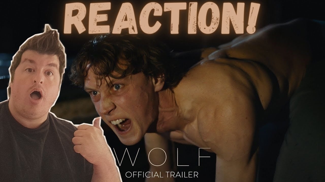 WOLF - Official Trailer Reaction!