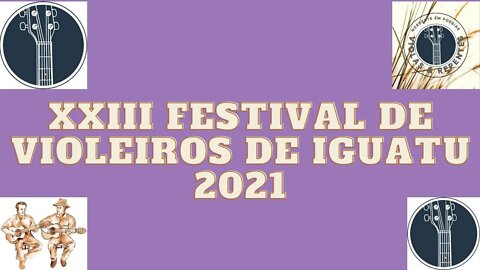 XXIII FESTIVAL DE VIOLEIROS DE IGUATU SEXTILHAS REPENTES & VIOLAS