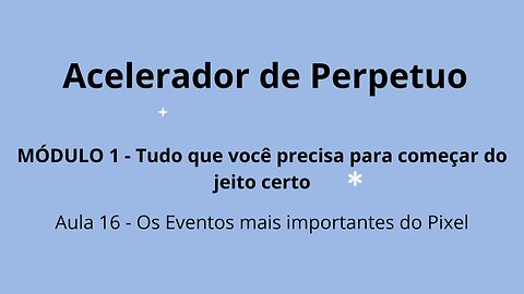 MÓDULO 1 - Aula 16 - Os Eventos mais importantes do Pixel