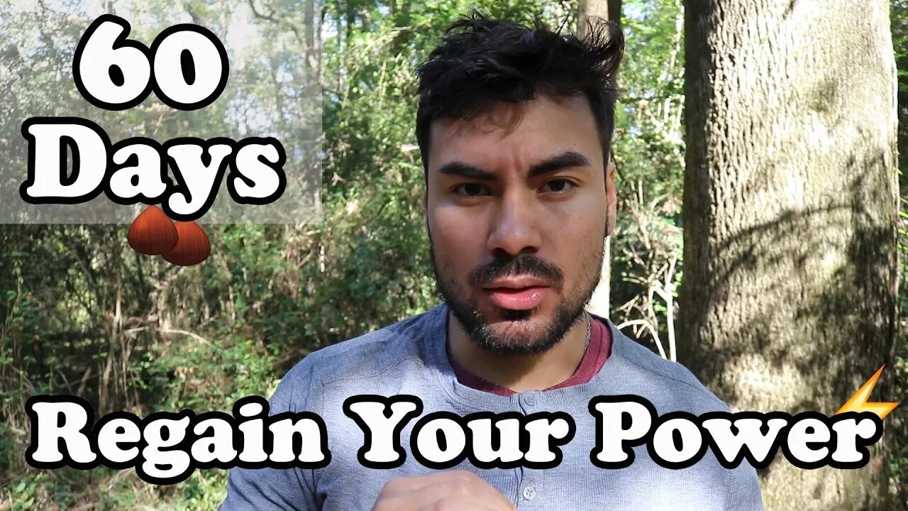 Semen Retention/NoFAP Day 60 | Powerful Benefits | Taking Back Your Power | Spiritual Perspective |