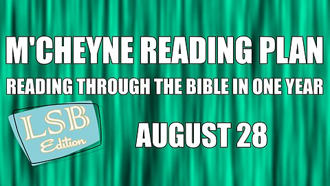 Day 240 - August 28 - Bible in a Year - LSB Edition