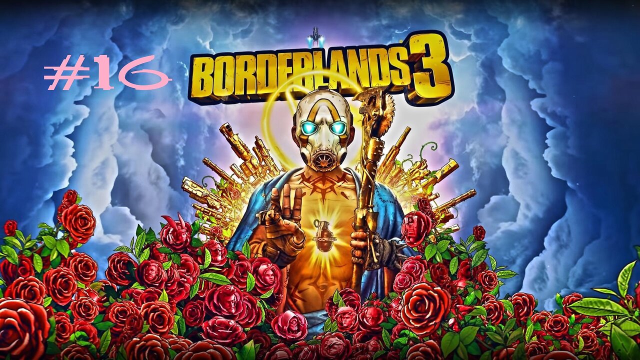 Borderlands 3: Part 16