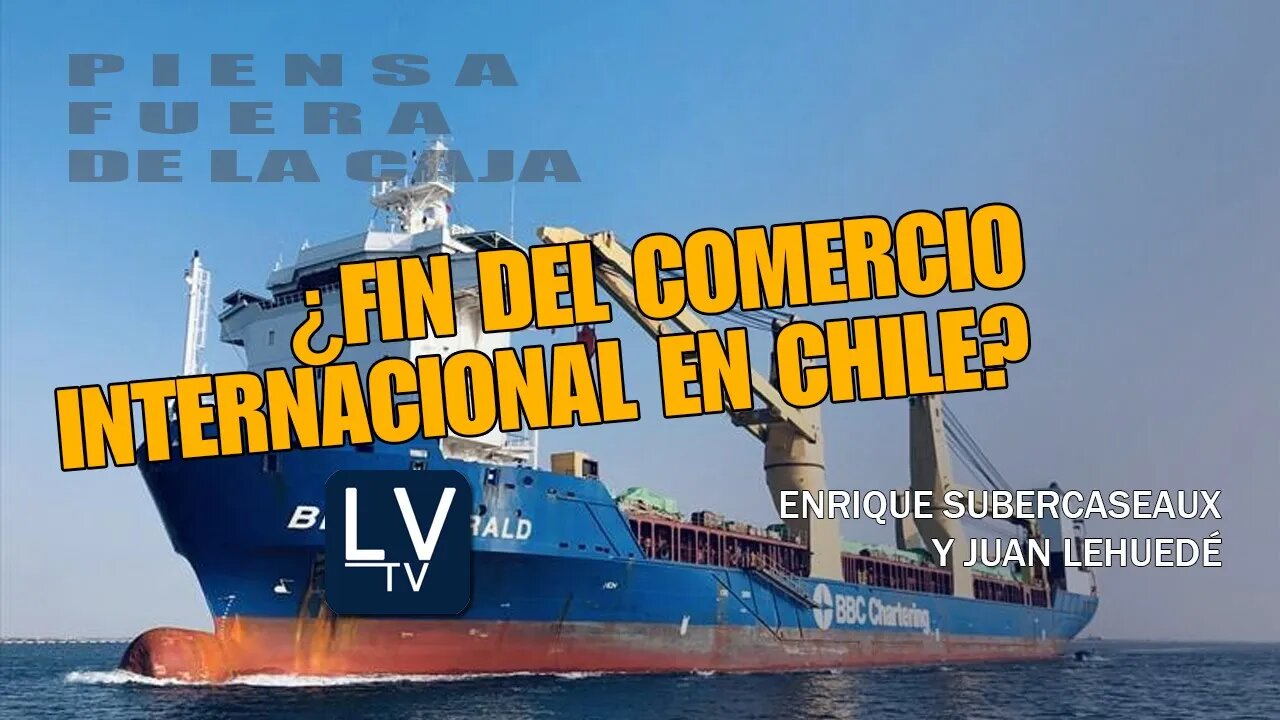 ¿Fin del Comercio Internacional en Chile?