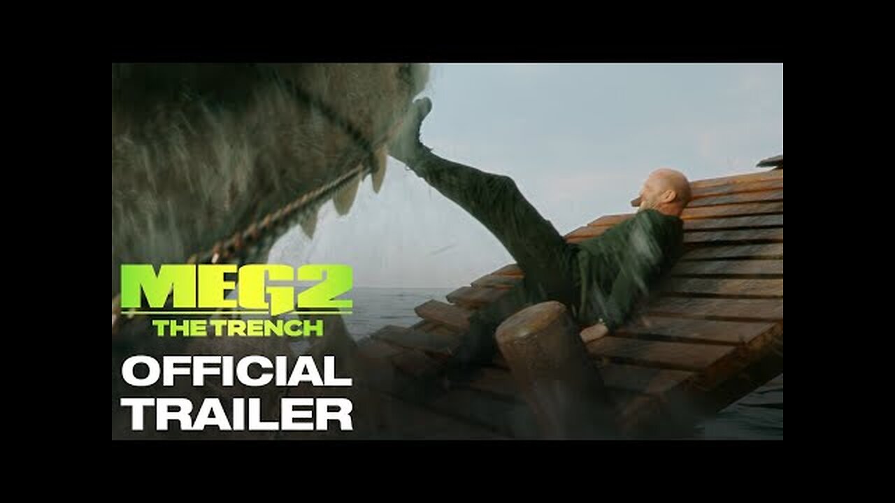 MEG 2: THE TRENCH - OFFICIAL TRAILER