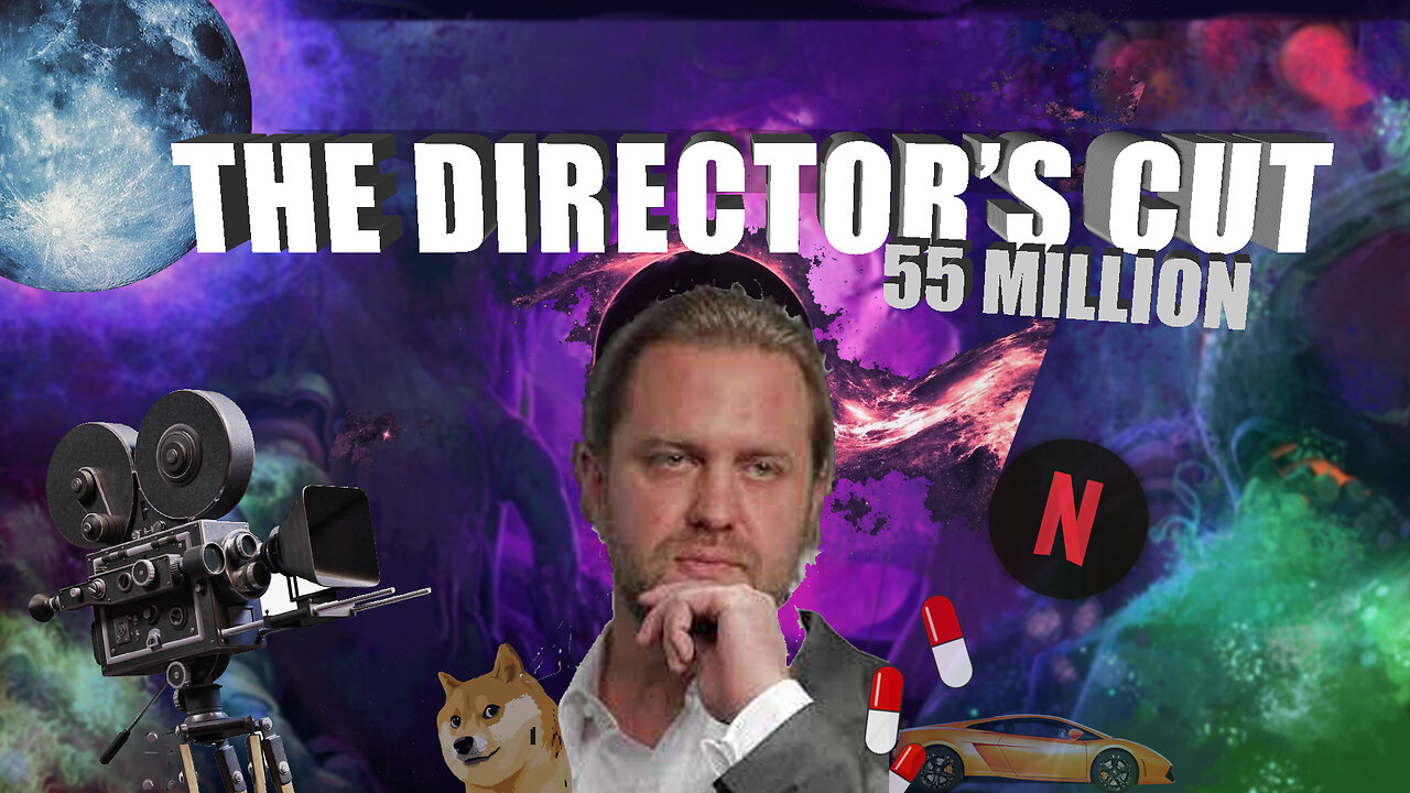 Director's Cut (55million dollar squallor)