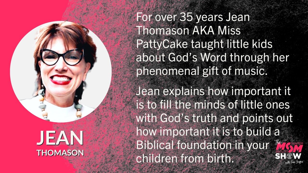 Ep. 350 - Jean Thomason Uses Music to Plant Seeds of Faith in Beloved Little Lives as Miss PattyCake