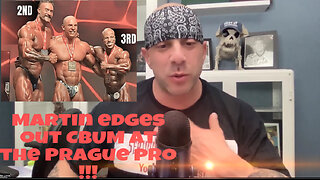 Martin edges out CBUM at the Prague pro !!!