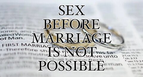 Sex Before Marriage Isn’t Biblical