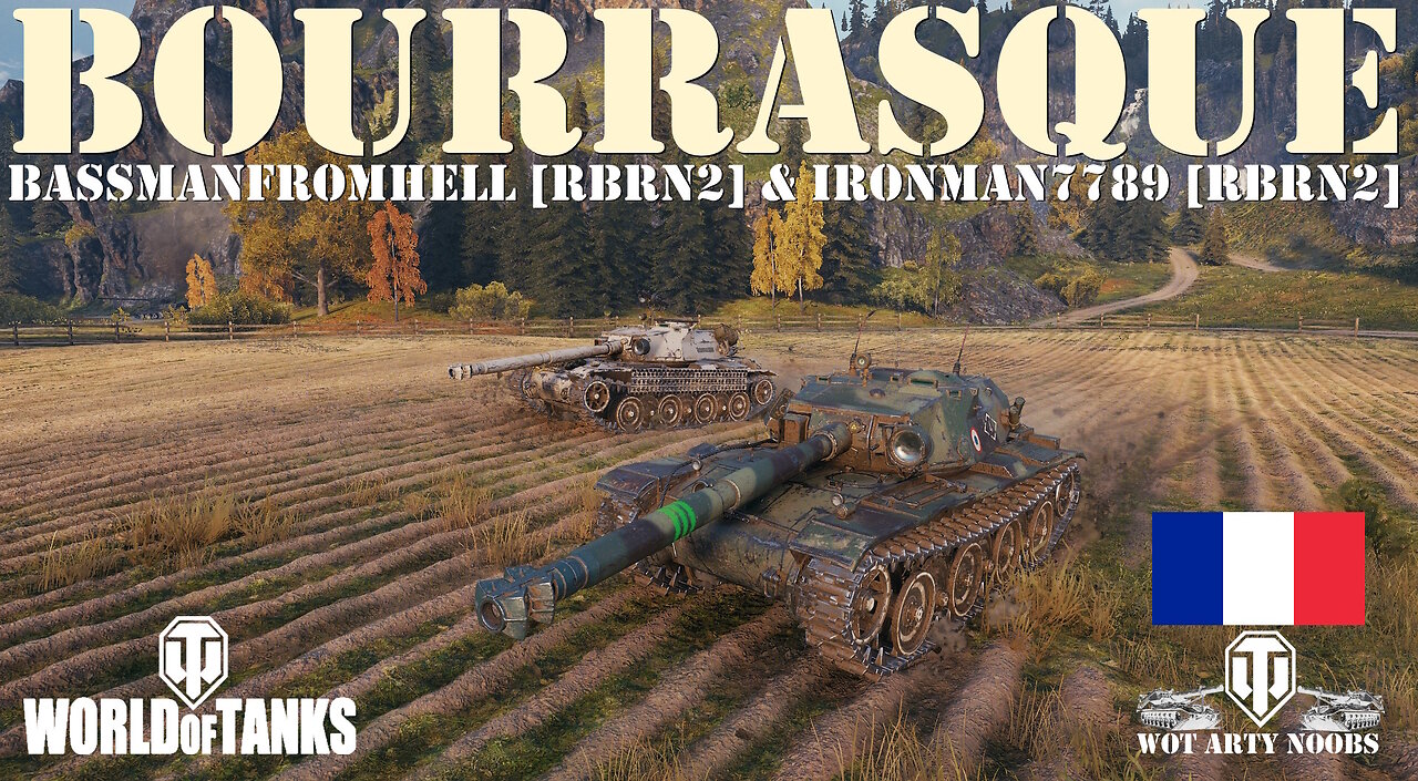 Bourrasque x 2 - BassmanFromHell [RBRN2] & Ironman7789 [RBRN2]