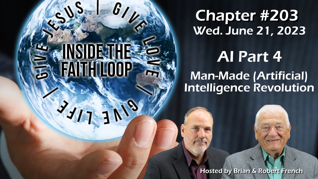 A.I. Part 4 - Man-Made (artificial) Intelligence Revolution | Inside The Faith Loop