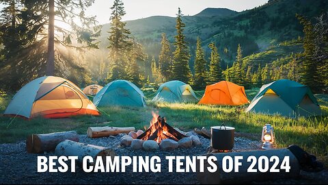 Best Camping Tents of 2024