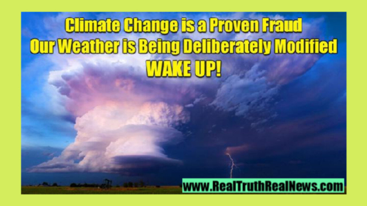 ☀️☔ Weather Wars and the Climate Fraud