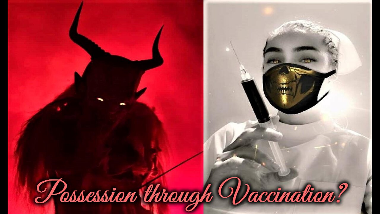 Woman Sees Demons Attacking her after the Jab: Transhumanism and demonic Possession