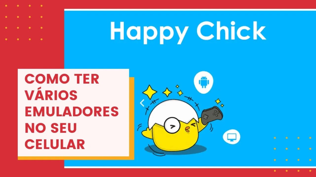 Incrível, Veja como rodar vários emuladores no seu celular [Happy Chick]