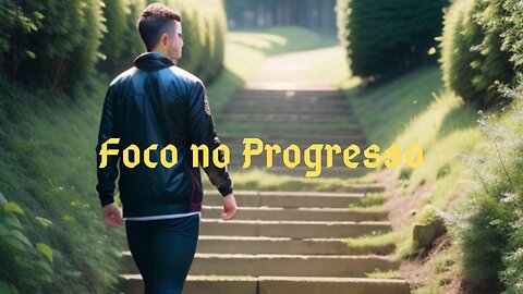 Foco no progresso