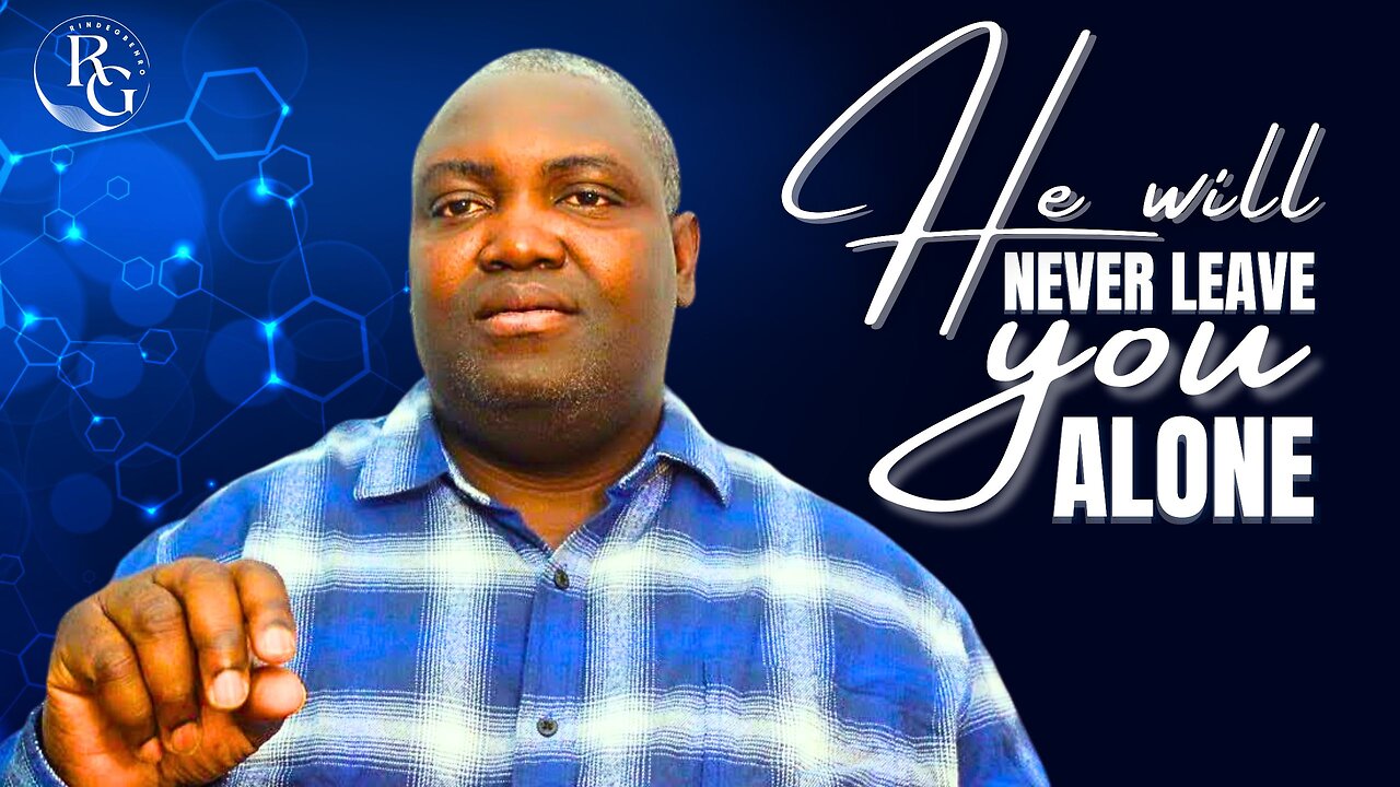 HE WILL NEVER LEAVE YOU NOR FORSAKE YOU 🙏 | ENCOURAGING CHRISTIAN MESSAGE | Dr. Rinde Gbenro