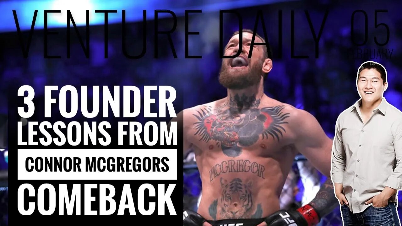 3 Startup Founder Lessons from Connor McGregor's Comeback