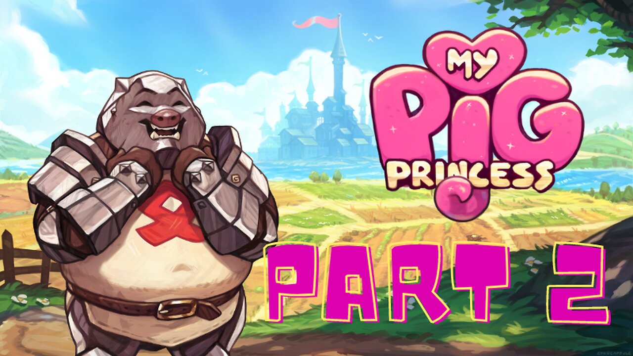 She is Beautiful! | My Pig Princess - Part 02 (Emelie)