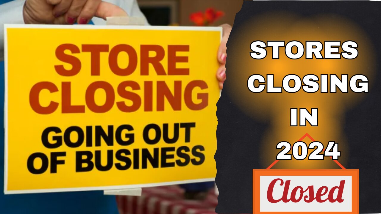Stores all over the country are closing down in 2024