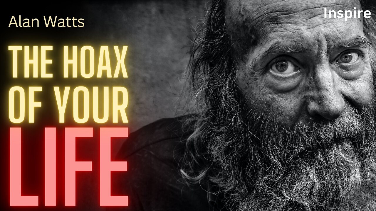 THIS IS WHY YOUR LIFE IS A HOAX – Eye Opening Speech by Alan Watts (Shots of Wisdom 5)