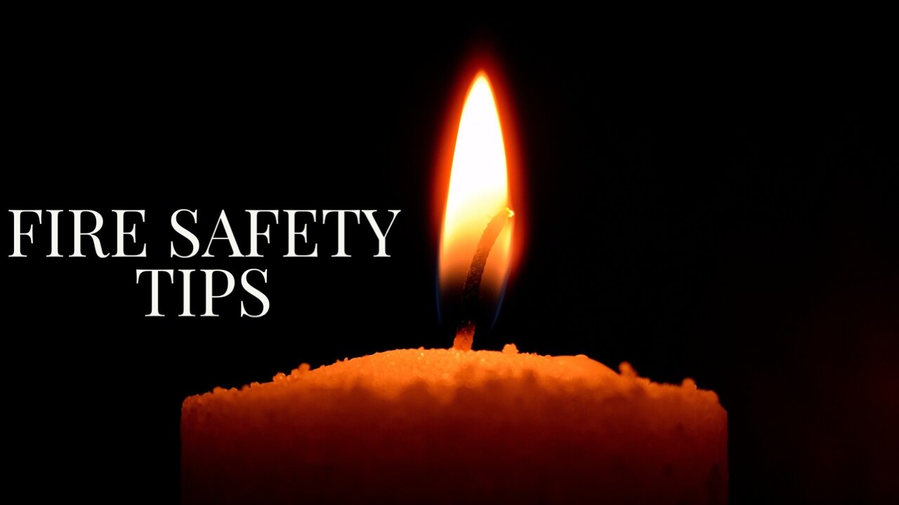 FIRE safety tips