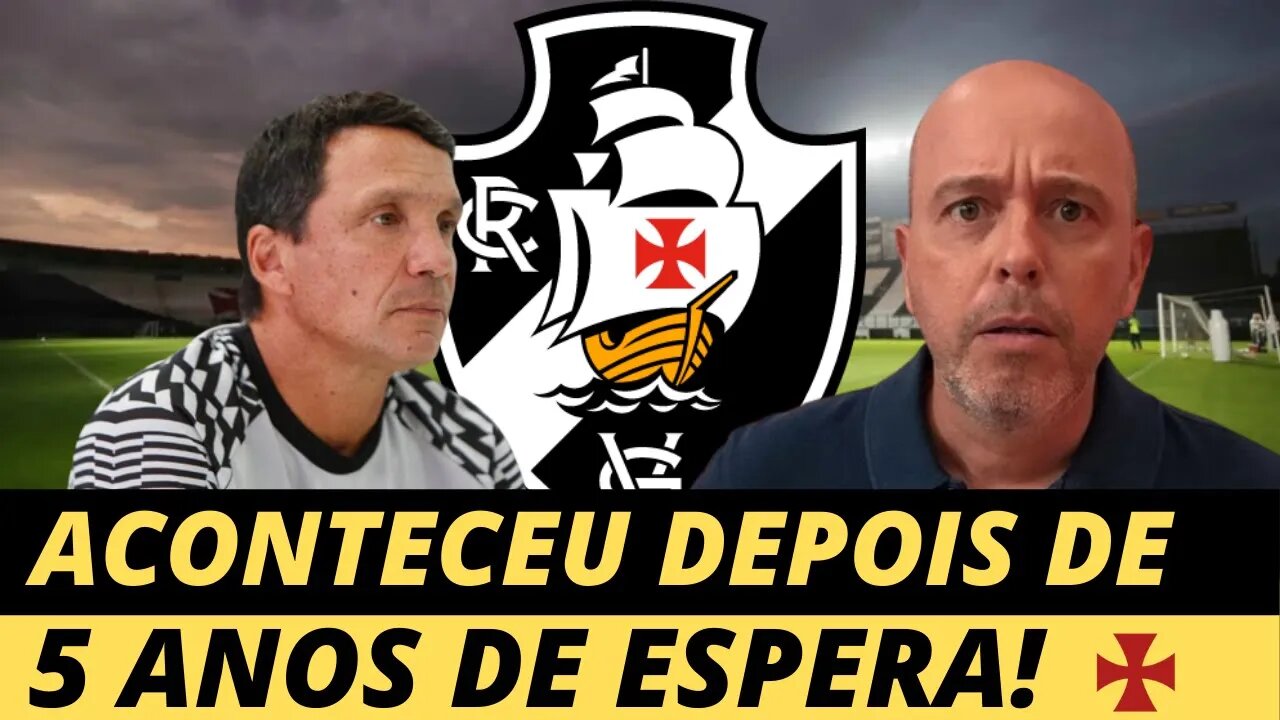 🚨💥SAIU AGORA! DEMOROU 5 ANOS PRA VOLTAR | MELHOR NOTICIA DO VASCO HOJE. 🚨💥