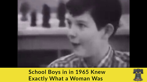 School Boys in in 1965 Knew Exactly What a Woman Was