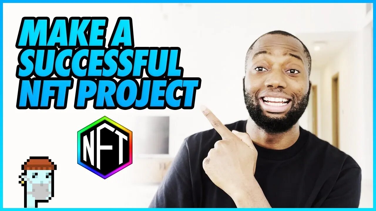 How To Make A Successful NFT Project - Photography, Music, & PFP/ Club NFT