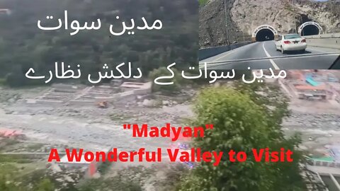 مدین سوات کے دلکش نظارے | Madyan - A Wonderful Valley to Visit #swat, #northernareasofpakistan