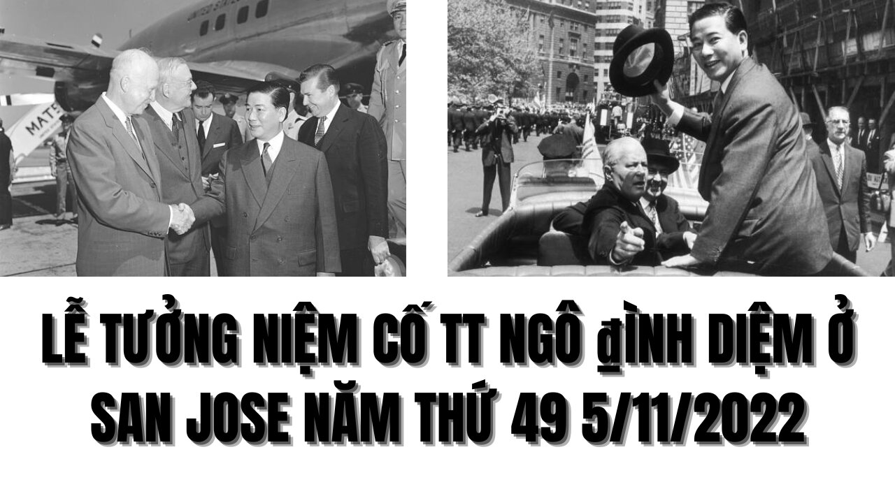 Lễ 49 Năm Tưởng Niệm Cố TT Ngô ₫ình Diệm ở San Jose California 5/11/2022