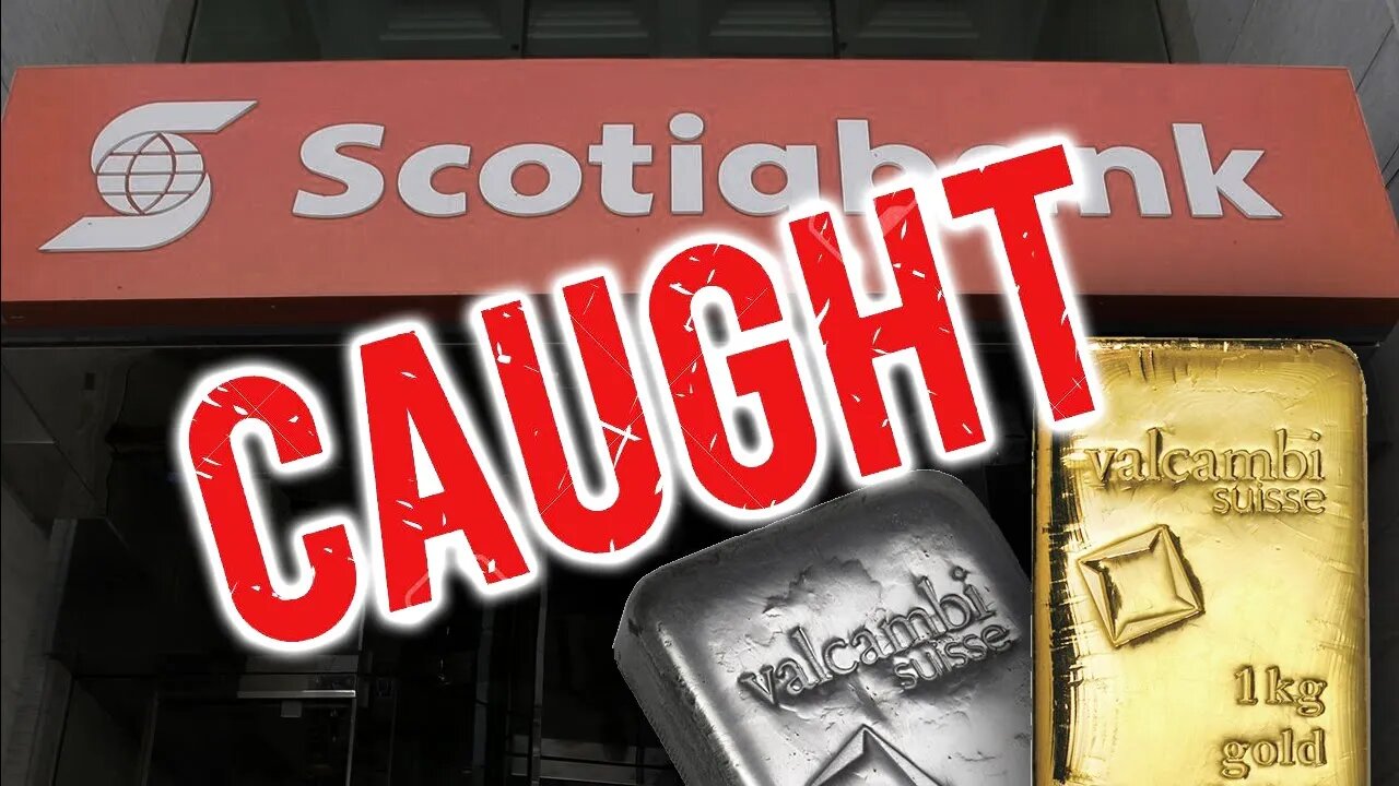 ALERT: Scotiabank Caught Manipulating Precious Metal Prices! Must Pay Over $127 Million!