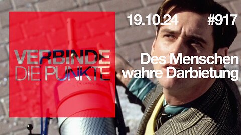 19.1o.24🧠🇪🇺Verbinde die Punkte-917-🇪🇺🇩🇪🇦🇹🇨🇭😉🧠👉DES MENSCHEN WAHRE DARBIETUNG👈